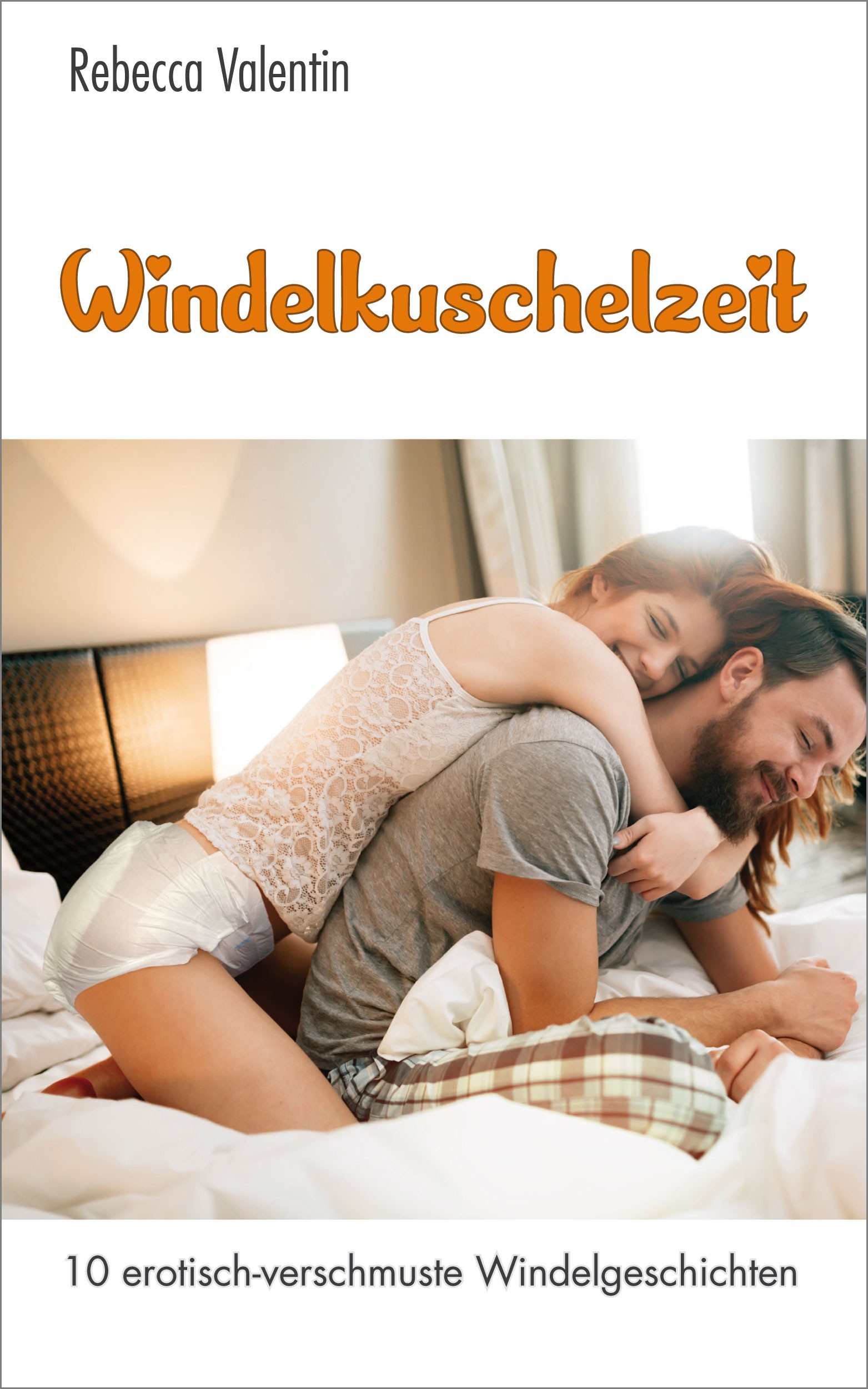 Windelkuschelzeit - 10 erotisch verschmuste Windelgeschichten Buchtitel