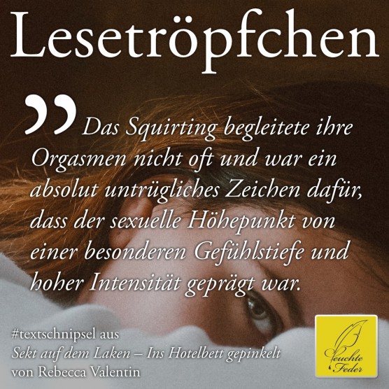 Sekt auf dem Laken: Das Squirting begleitete ihre Orgasmen nicht oft ...