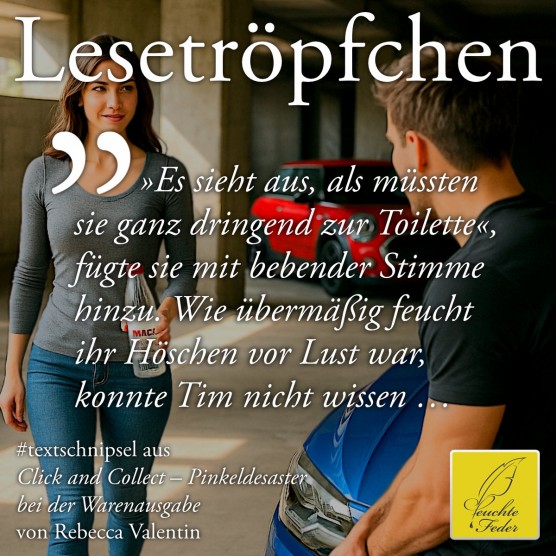 Click and Collect: Es sieht aus, als müssten sie ganz dringend zur Toilette, fügte sie mit bebender Stimme hinzu.