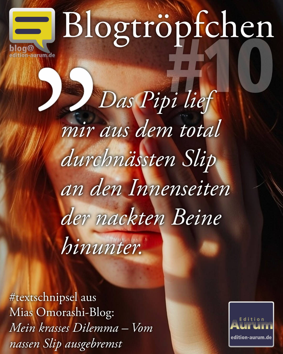 Das Pipi lief mir aus dem total durchnässten Slip an den Innenseiten der nackten Beine hinunter.