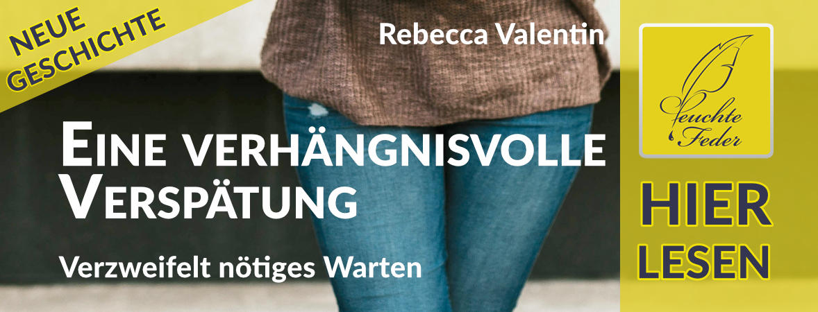 Neue Geschichte: Eine verhängnisvolle Verspätung – Verzweifelt nötiges Warten