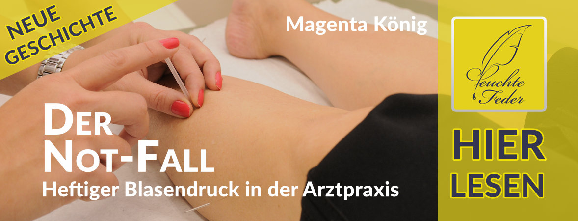 Neue Geschichte: Der Not-Fall – Heftiger Blasendruck in der Arztpraxis